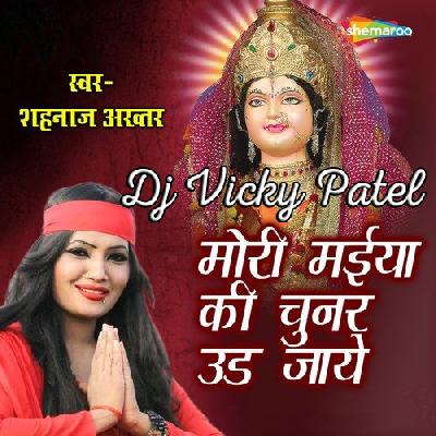 Mori Maiya Ki Chunar Udi Jaye Re Navratri Remix Mp3 Song - Dj Vicky Patel